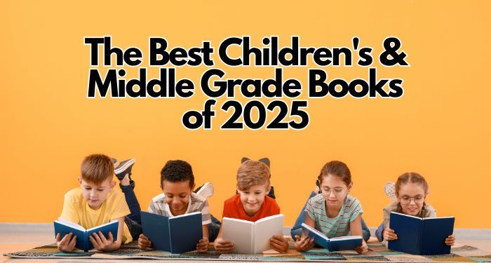 five children laying om their stomachs while reading books. text hovering above reads "the best children's and middle grade books of 2025"